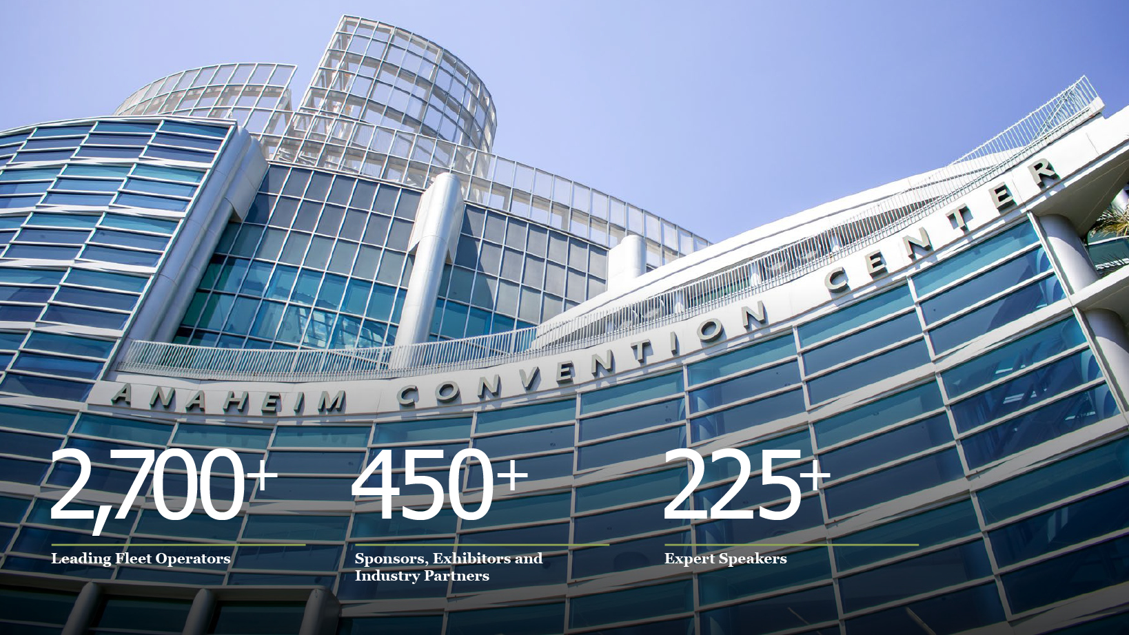 Front view of a glass Anaheim Convention Center building with three statistics overlays: 2,700+ fleet operators, 450+ sponsors and exhibitors, and 225+ expert speakers.