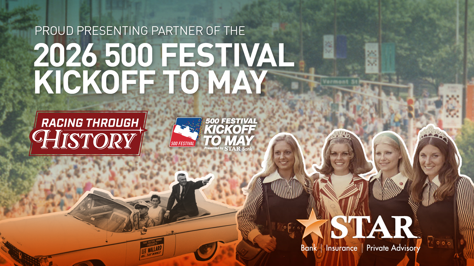 Promotional banner for the 2026 500 Festival Kickoff to May with Racing Through History logo, Star Bank sponsor, vintage-clad hosts, and a large crowd backdrop.